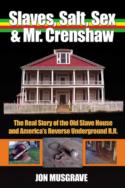 Slaves, Salt, Sex & Mr. Crenshaw