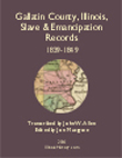 Gallatin County, Illinois, Slave & Emancipation Records, 1839-1849 - Buy it now!